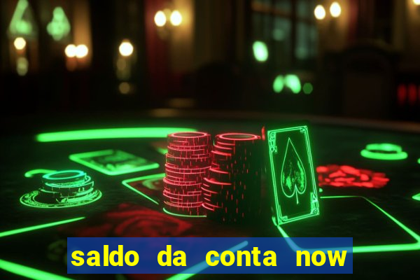 saldo da conta now big win